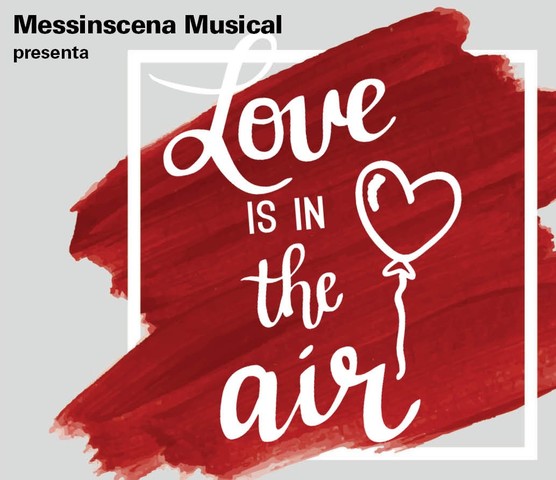 Teatro, Love is in the air
